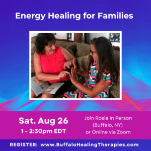 Energy Healing for Families class for adults and children to attend together either online or in person in Buffalo, NY with Buffalo Healing Therapies