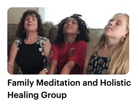Family meditation and energy healing energy meetup group for families and holistic parents